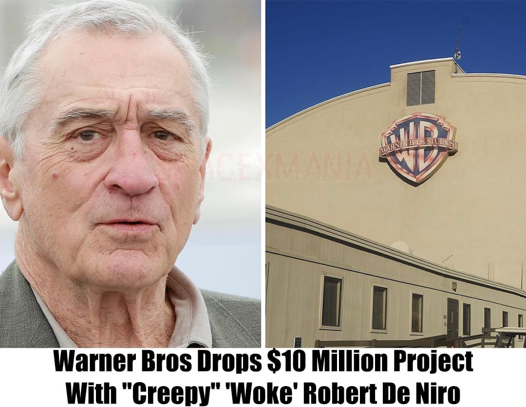 Breaking: Warner Bros Drops $10 Million Project With “Creepy” ‘Woke’ Robert De Niro