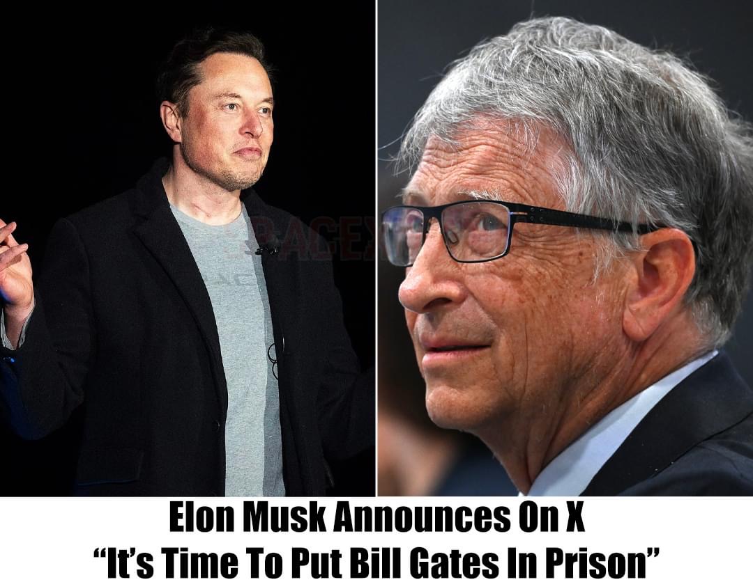 Elon Musk: “It’s Time To Put Bill Gates In Prison”