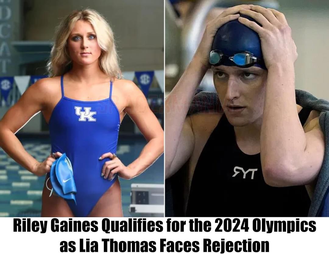 Breaking: Riley Gaines Secures 2024 Olympic Spot, While Lia Thomas Faces Rejection