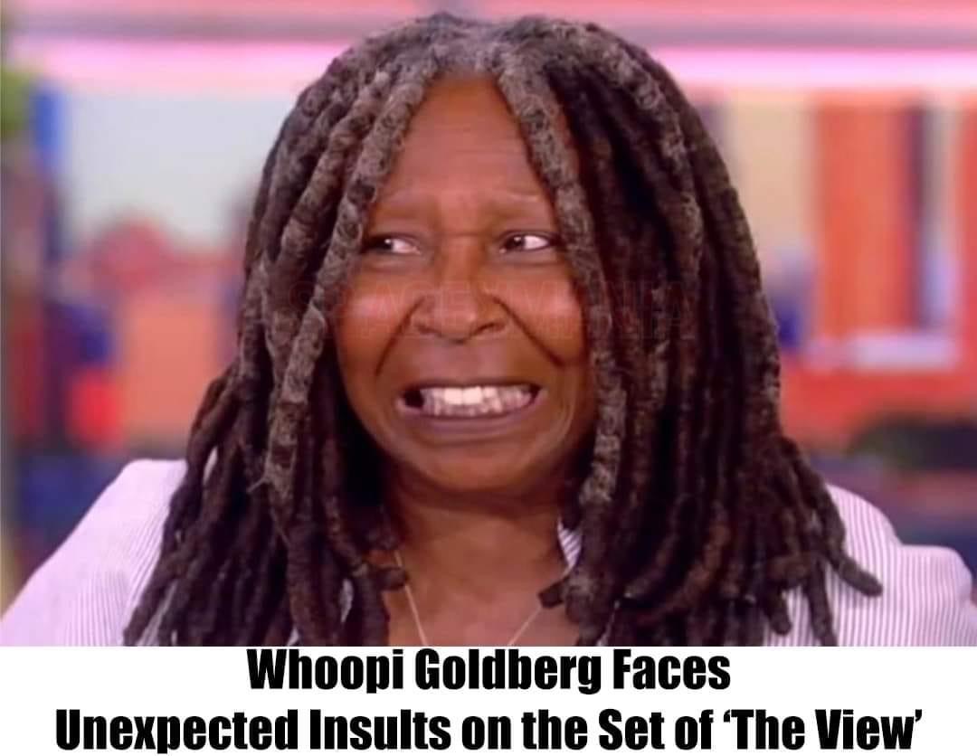 Breaking: Whoopi Goldberg Faces Unexpected Insults on the Set of ‘The View’