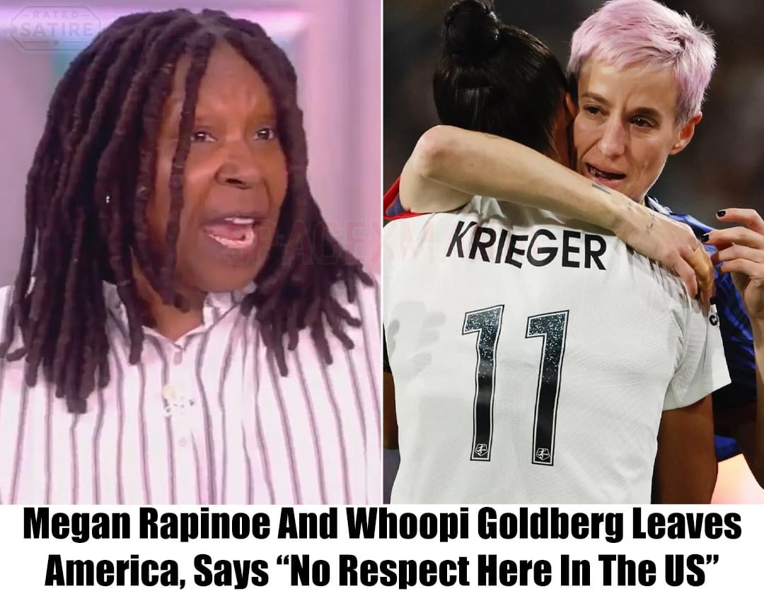 Breaking: Whoopi Goldberg to Leave America with Megan Rapinoe; ‘We Get No Respect Here’